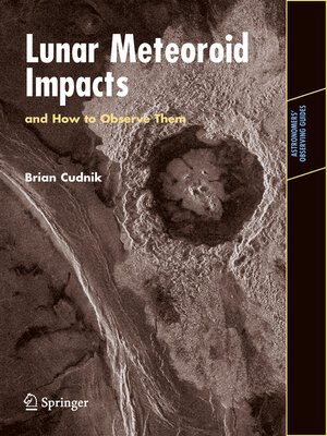 cover image of Lunar Meteoroid Impacts and How to Observe Them